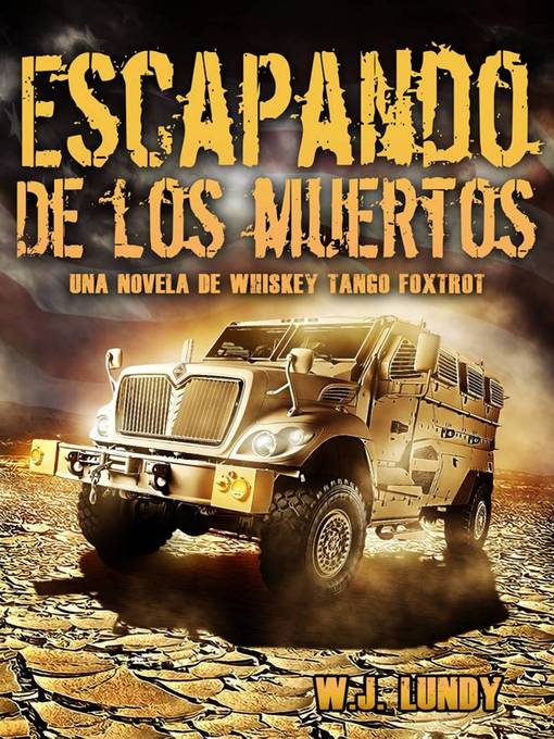 Title details for Whisky Tango Foxtrot by Wj Lundy - Available